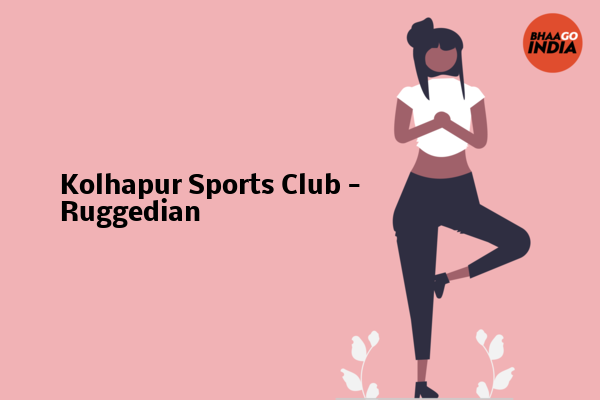 Cover Image of Event organiser - Kolhapur Sports Club - Ruggedian | Bhaago India